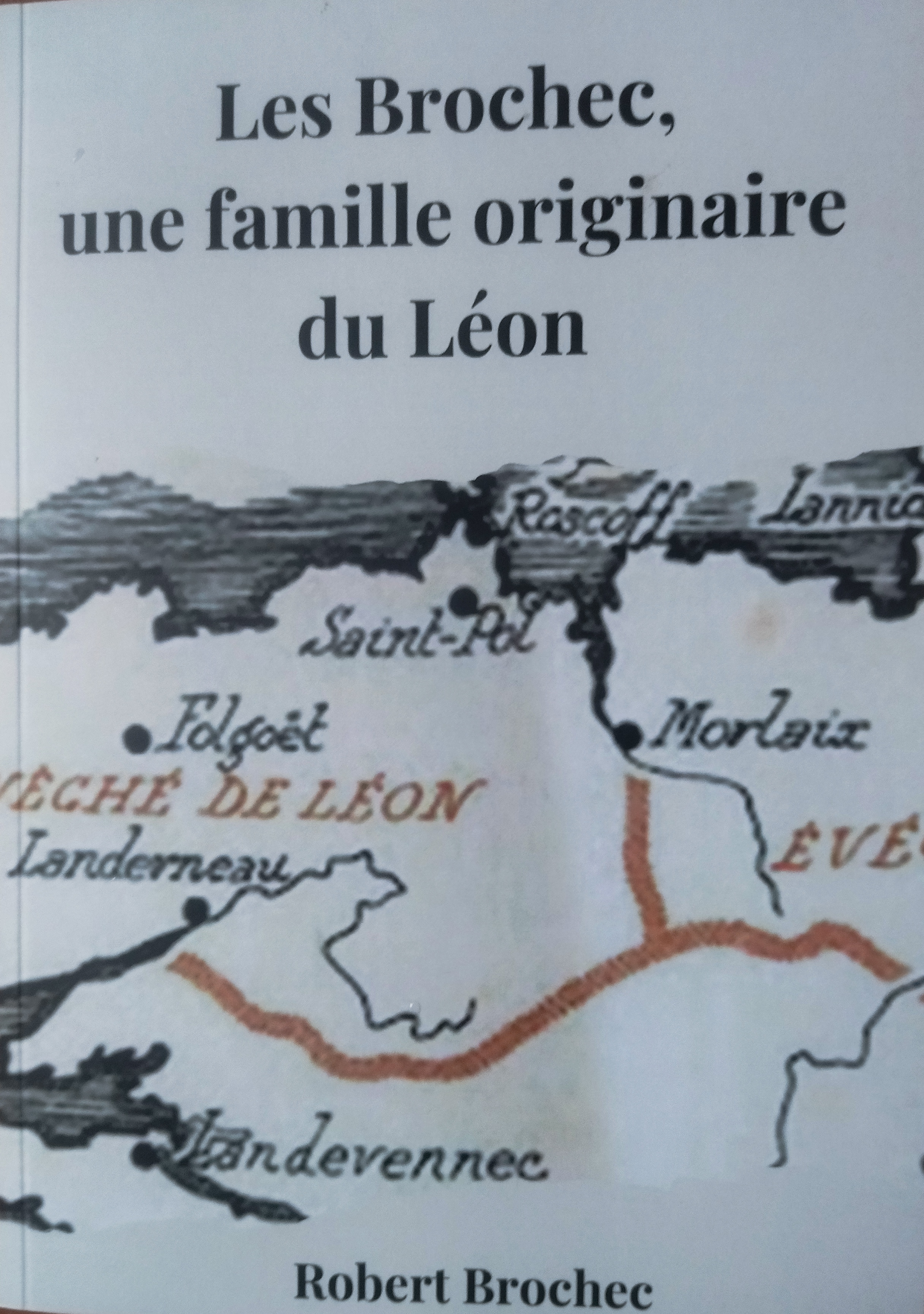 Photo de couverture de 'Les Brochec, une famille originaire du Léon'